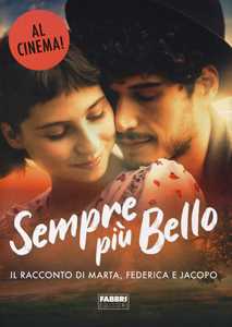 Libro Sempre più bello. Il racconto di Marta, Federica e Jacopo 
