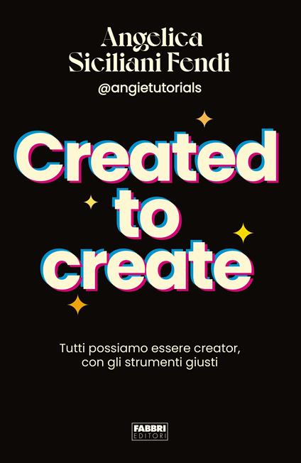 Created to create - Angelica Siciliani Fendi - copertina