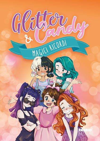 Magici ricordi. Glitter & Candy - copertina