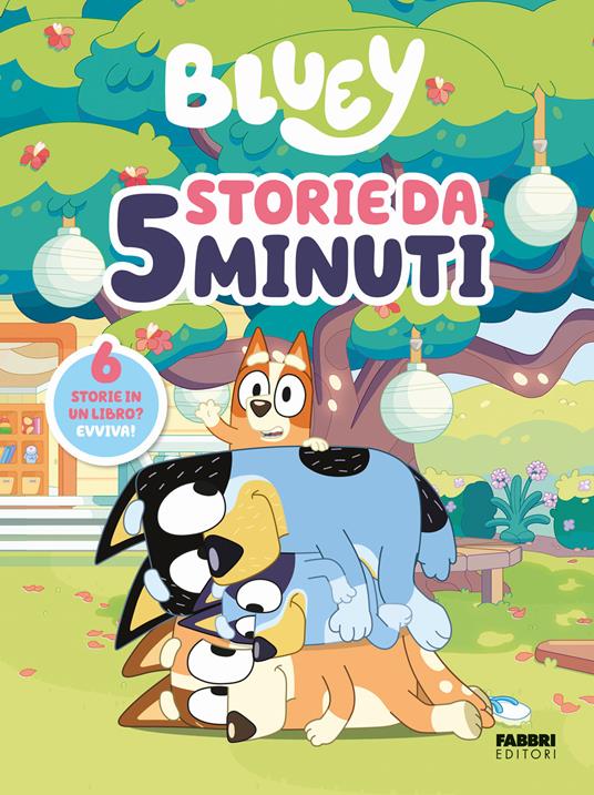Storie da 5 minuti. Bluey. Ediz. a colori - copertina