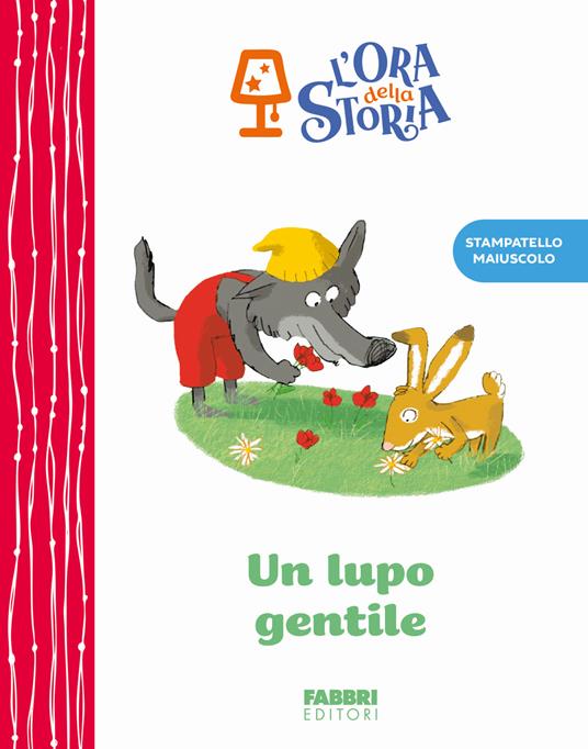 Un lupo gentile. L'ora della storia. Ediz. a colori - copertina