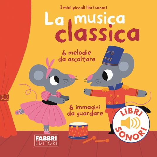 La musica classica. Ediz. a colori - Marion Billet - copertina