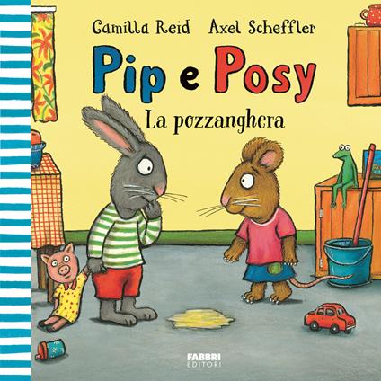 La pozzanghera. Pip e Posy. Ediz. a colori - Camilla Reid - copertina