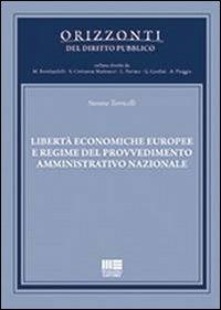 Libertà economiche europee e regime del provvedimento amministrativo nazionale - Simone Torricelli - copertina