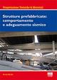 Strutture prefabbricate. Comportamento e adeguamento sismico