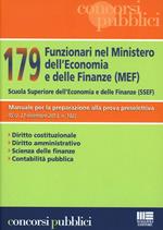 179 funzionari nel Ministero dell'economia e delle finanze (MEF). Scuola superiore dell'economia e delle finanze (SSEF)