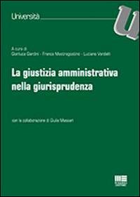 La giustizia amministrativa nella giurisprudenza - copertina