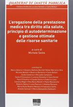 L' erogazione della prestazione medica tra diritto alla salute, principio di autodeterminazione e gestione ottimale delle risorse sanitarie