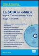 La SCIA in edilizia. Con CD-ROM - Mario Di Nicola - copertina