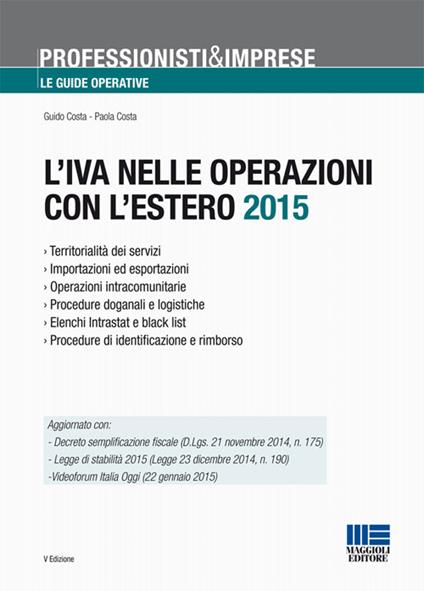 L' IVA nelle operazioni con l'estero 2015 - Paola Costa,Guido Costa - copertina