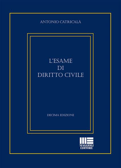 L'esame di diritto civile - Antonio Catricalà - copertina