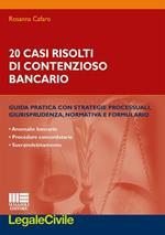 20 casi risolti di contenzioso bancario