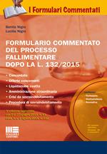 Formulario commentato del processo fallimentare. Con CD-ROM