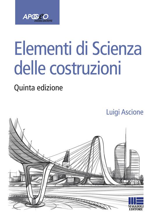 Elementi di scienza delle costruzioni - Luigi Ascione - copertina