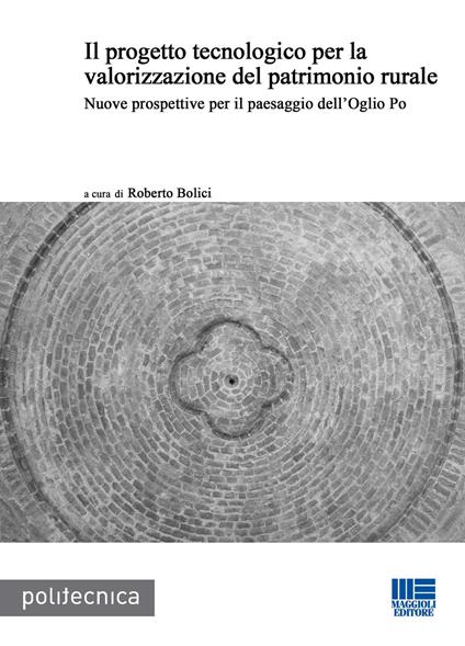 Il progetto tecnologico per la valorizzazione del patrimonio rurale - copertina