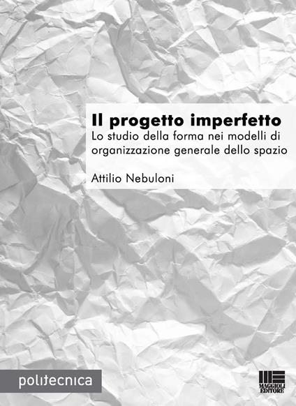 Il progetto imperfetto - Attilio Nebuloni - copertina