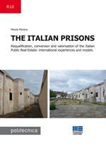 The Italian prisons. Requalification, conversion and valorisation of the Italian public real estate