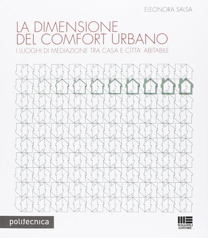 La dimensione del comfort urbano - Eleonora Salsa - copertina