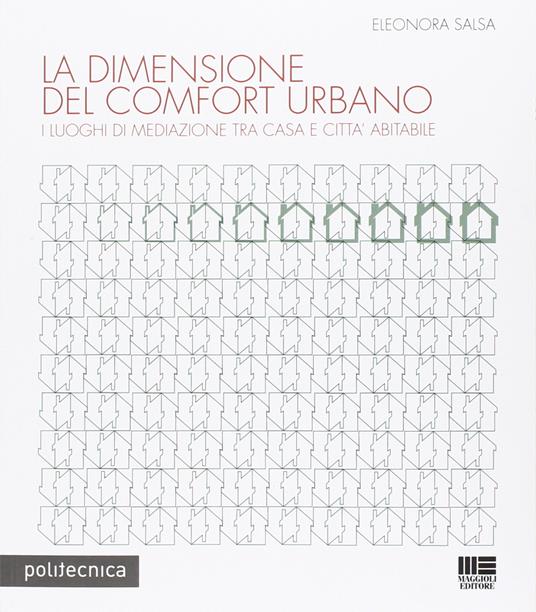 La dimensione del comfort urbano - Eleonora Salsa - copertina