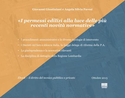 I permessi edilizi alla luce delle più recenti novità normative - Giovanni Giustiniani,Angela Silvia Pavesi - ebook