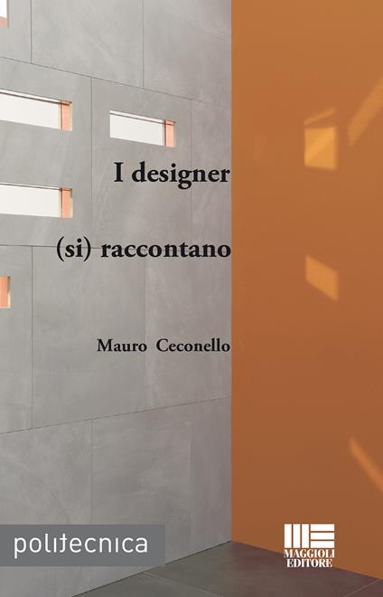 I designer (si) raccontano - Mauro Ceconello - copertina