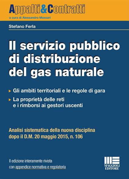 Il servizio pubblico di distribuzione del gas naturale - Stefano Ferla - copertina