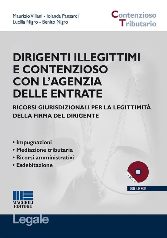 Dirigenti illegittimi e contenzioso con l'agenzia delle entrate. Con CD-ROM - copertina