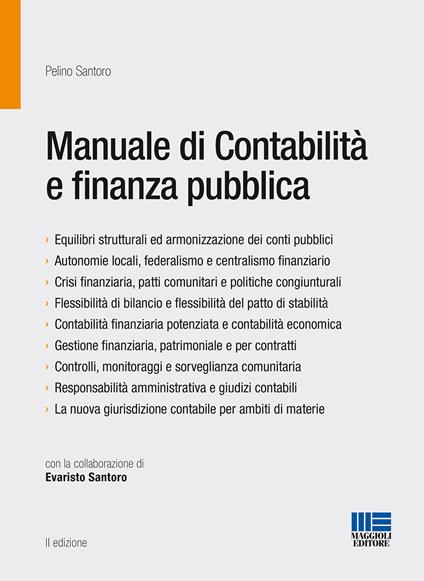 Manuale di contabilità e finanza pubblica - Pelino Santoro,Evaristo Santoro - copertina