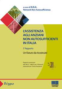 L' assistenza agli anziani non autosufficienti in Italia