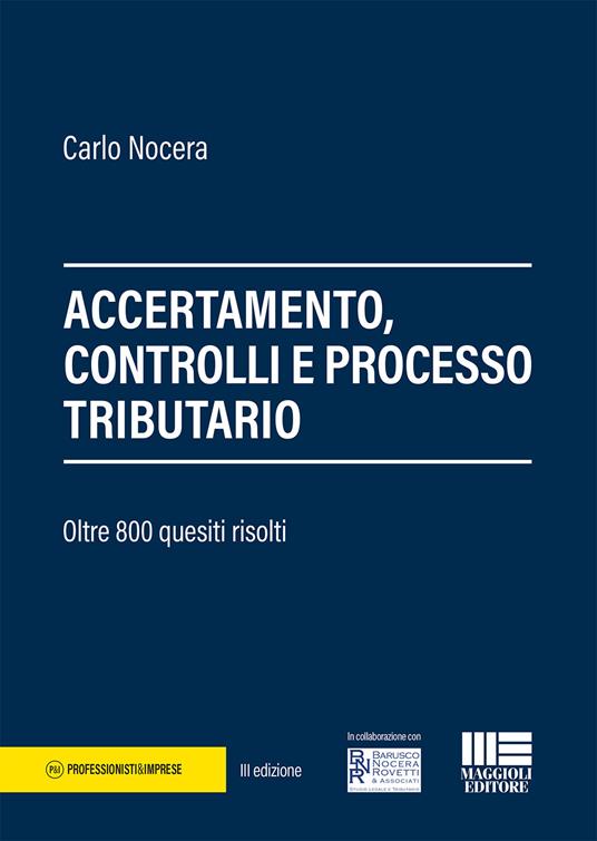 Accertamento, controlli e processo tributario. 800 quesiti risolti - Carlo Nocera - copertina