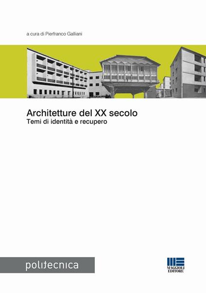 Architetture del XX secolo. Temi di identità e recupero - copertina