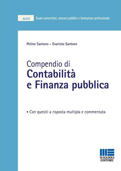 Compendio di contabilità e finanza pubblica - Pelino Santoro,Evaristo Santoro - copertina