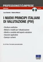 I nuovi principi italiani di valutazione (PIV). Con CD-ROM