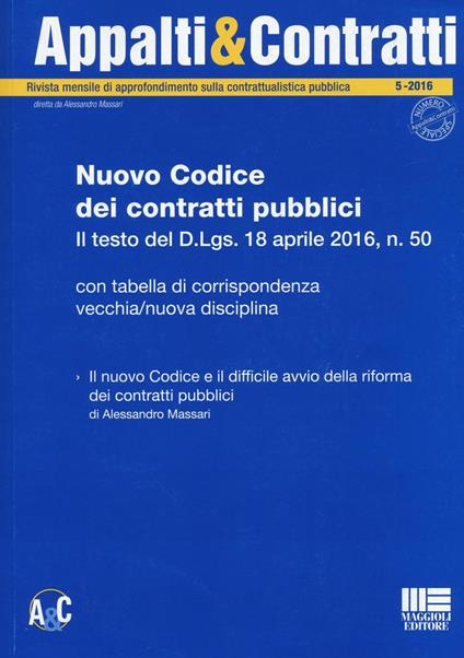 Nuovo codice dei contratti pubblici. Il testo del D.Lgs. 18 aprile 2016, n. 50 - copertina