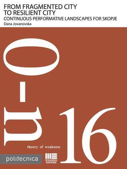 From fragmented city to resilient city - Dana Jovanovka - copertina