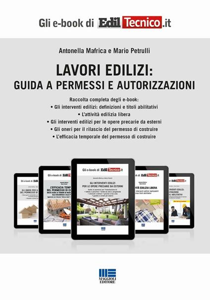 Lavori edilizi: Guida a permessi e autorizzazioni - Antonella Mafrica,Mario Petrulli - copertina