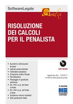 Risoluzione dei calcoli per il penalista. CD-ROM