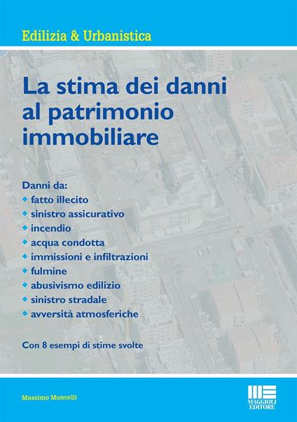 La stima dei danni al patrimonio immobiliare - Massimo Moncelli - copertina