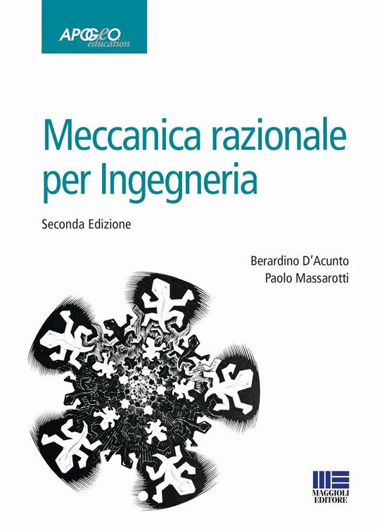 Meccanica razionale per l'ingegneria - Berardino D'Acunto,Paolo Massarotti - copertina