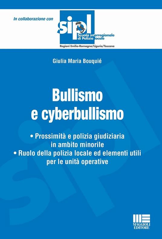 Bullismo e cyberbullismo - Giulia Maria Bouquié - copertina
