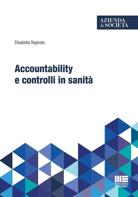 Accountability e controlli in sanità - Elisabetta Reginato - copertina