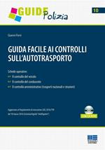 Guida facile ai controlli sull'autotrasporto. Con CD-ROM