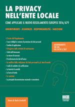 La privacy nell'ente locale. Come applicare il nuovo regolamento europeo 2016/679. Con CD-ROM