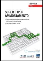 Super e iper ammortamento. Con CD-ROM