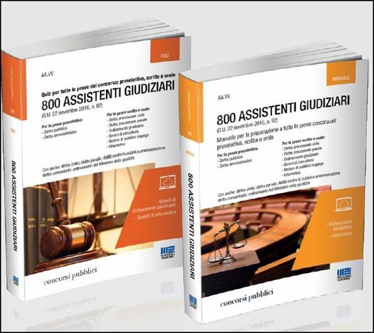 800 assistenti giudiziari: Manuale per la preparazione a tutte le prove concorsuali: preselettiva, scritta e orale-Quiz per tutte le prove del concorso: preselettiva, scritta e orale - copertina