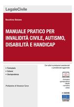 Manuale pratico per invalidità civile, autismo, disabilità e handicap. Con CD-ROM