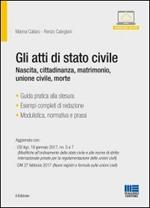 Gli atti di stato civile. Nascita, cittadinanza, matrimonio, morte