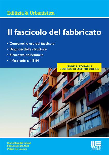 Il fascicolo del fabbricato. Con aggiornamento online - Fulvio Re Cecconi,Mario Dejaco,Sebastiano Maltese - copertina