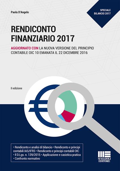Rendiconto finanziario 2017. Aggiornato con la nuova versione del principio contabile OIC 10 emanata il 22 dicembre 2016 - Paola D'Angelo - copertina