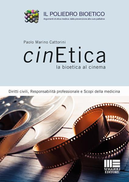 Cinetica la bioetica al cinema - Paolo Marino Cattorini - copertina